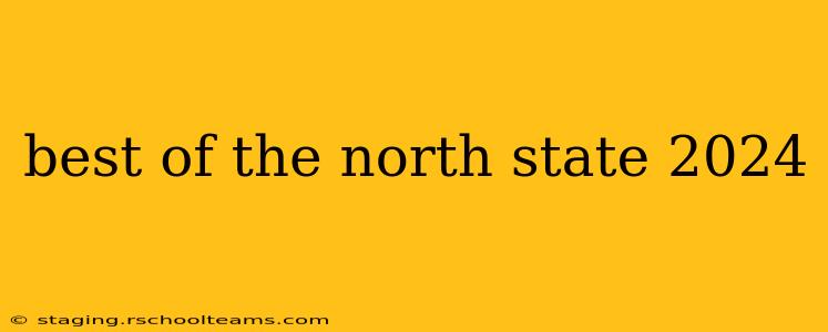 best of the north state 2024