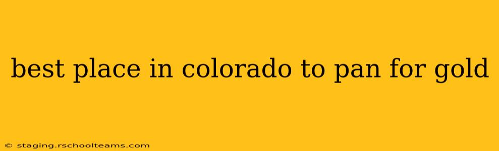 best place in colorado to pan for gold