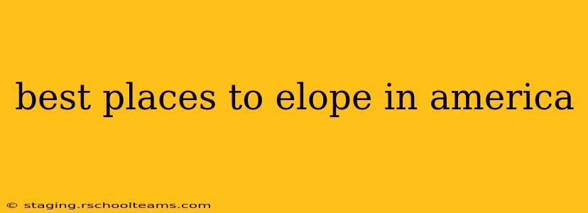 best places to elope in america