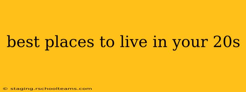 best places to live in your 20s