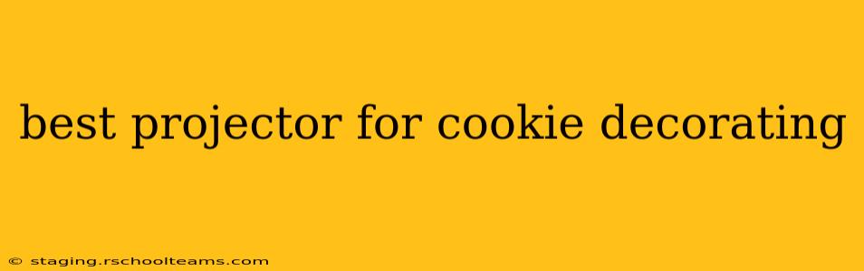 best projector for cookie decorating