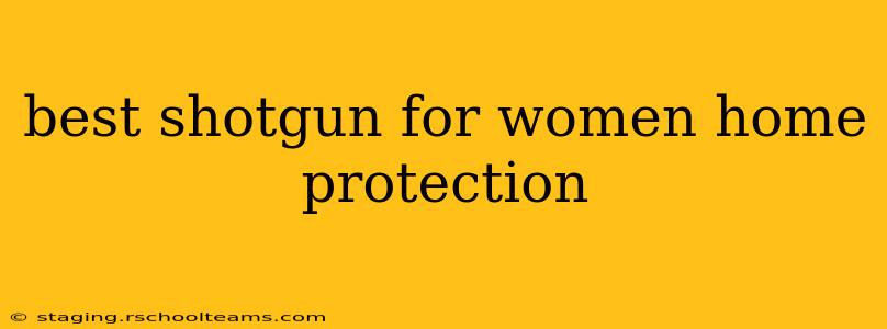best shotgun for women home protection