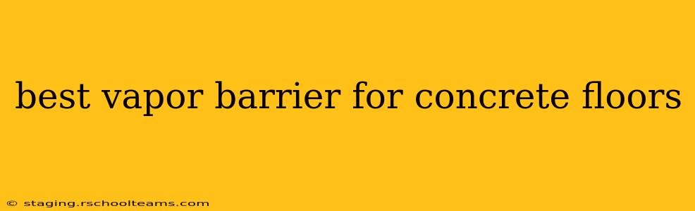 best vapor barrier for concrete floors
