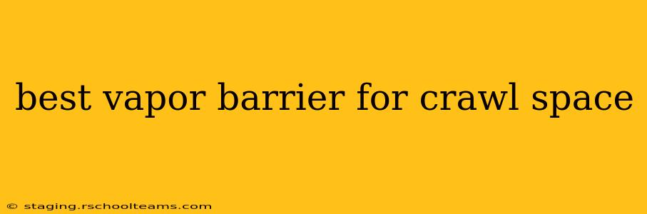 best vapor barrier for crawl space