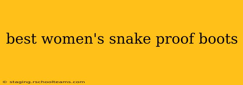 best women's snake proof boots