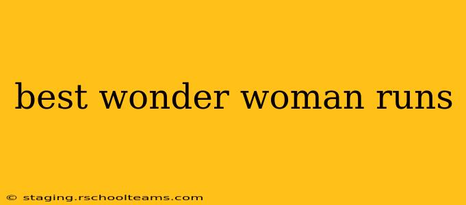 best wonder woman runs