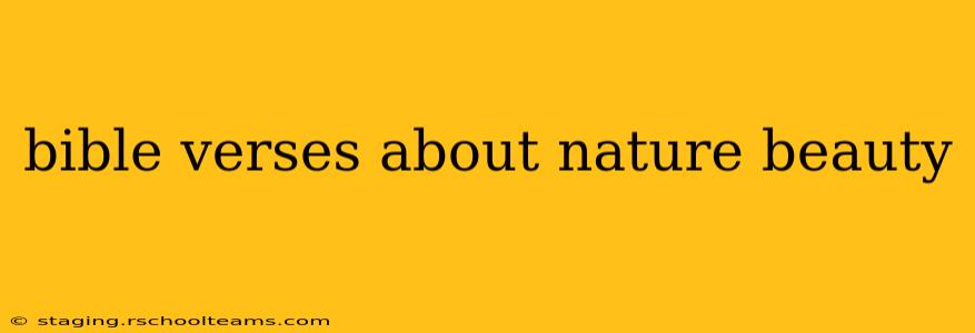 bible verses about nature beauty