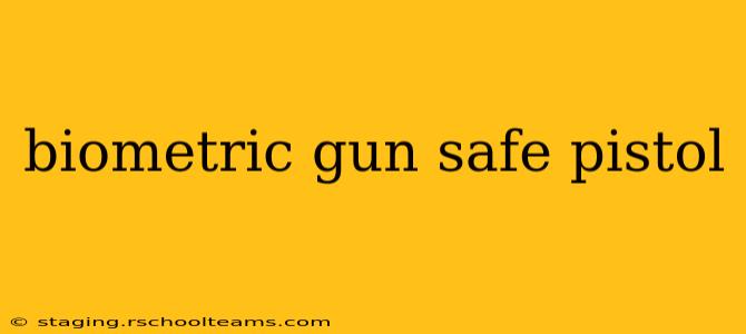 biometric gun safe pistol