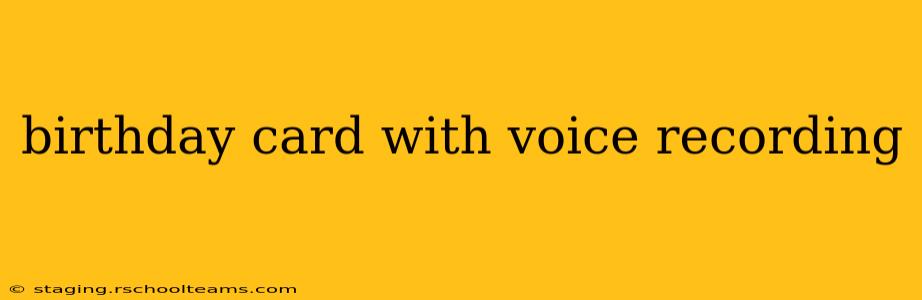 birthday card with voice recording