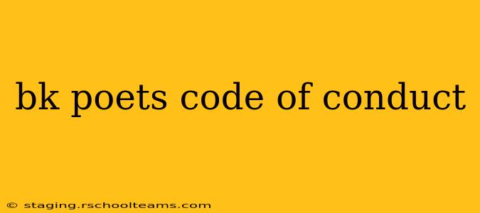 bk poets code of conduct