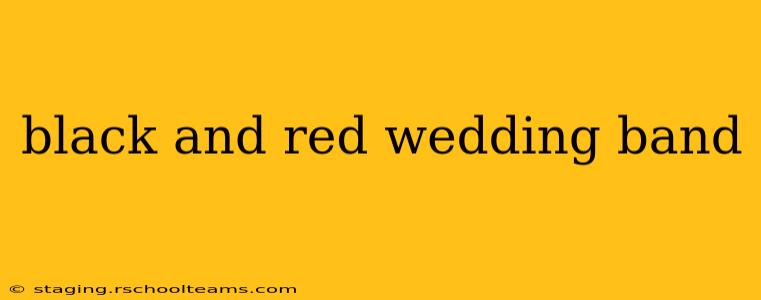 black and red wedding band