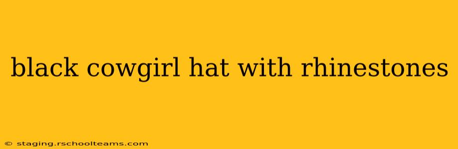 black cowgirl hat with rhinestones