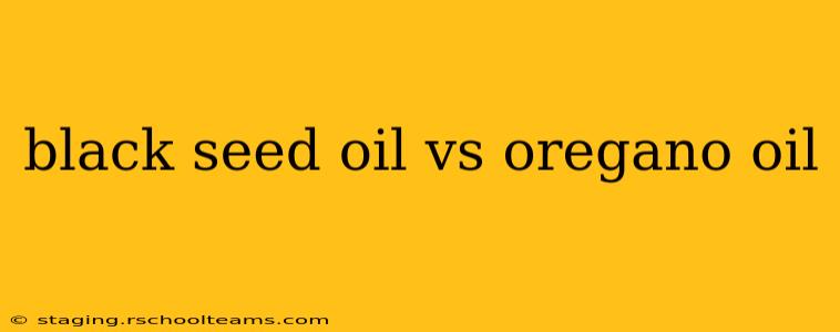 black seed oil vs oregano oil