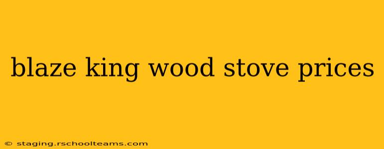 blaze king wood stove prices