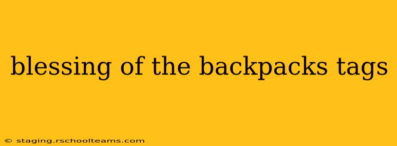 blessing of the backpacks tags