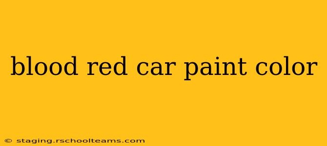 blood red car paint color