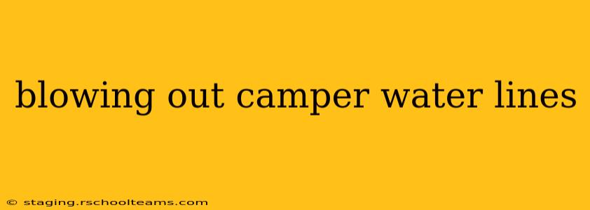 blowing out camper water lines