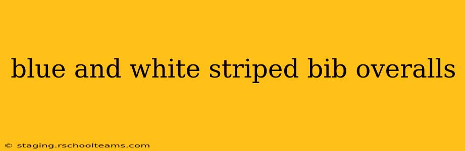 blue and white striped bib overalls