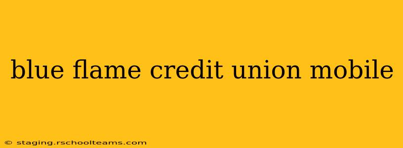 blue flame credit union mobile