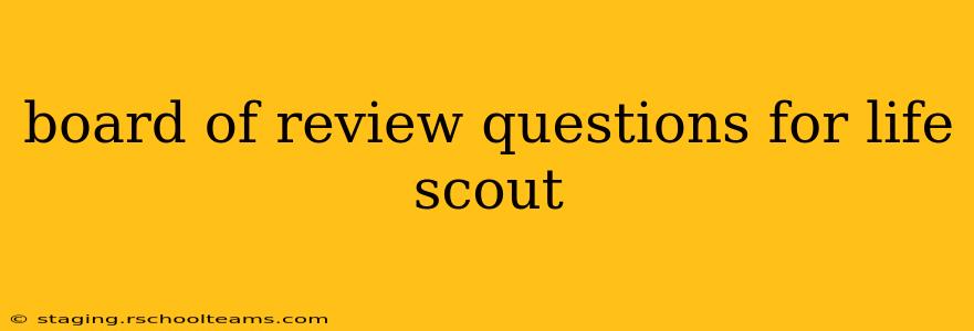 board of review questions for life scout
