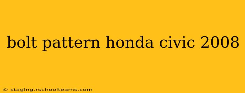 bolt pattern honda civic 2008