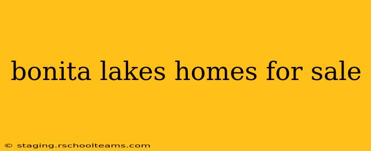 bonita lakes homes for sale