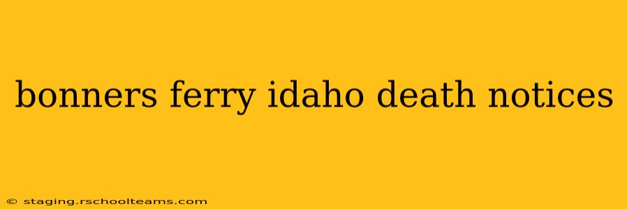 bonners ferry idaho death notices