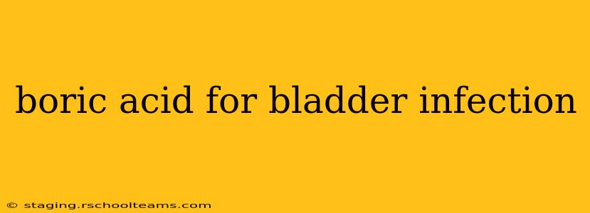 boric acid for bladder infection