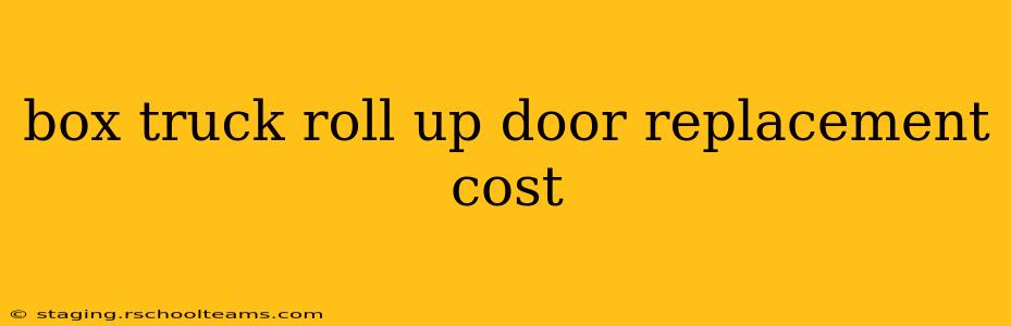 box truck roll up door replacement cost