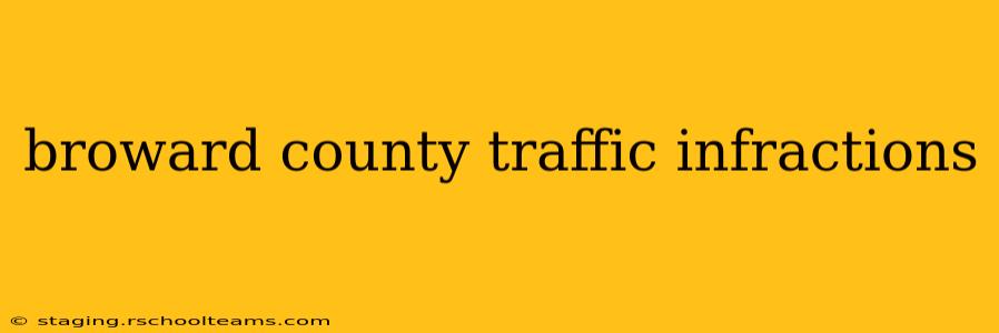 broward county traffic infractions