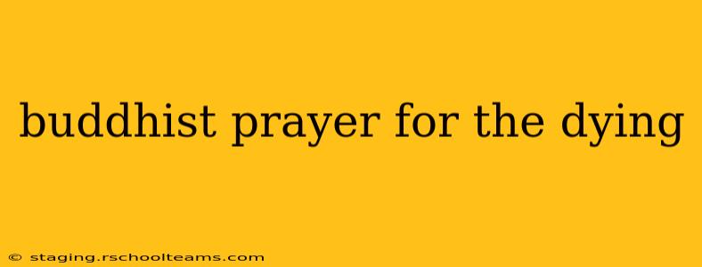 buddhist prayer for the dying