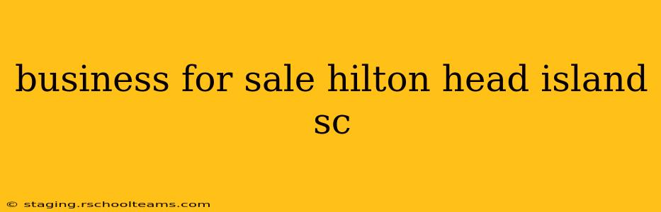 business for sale hilton head island sc