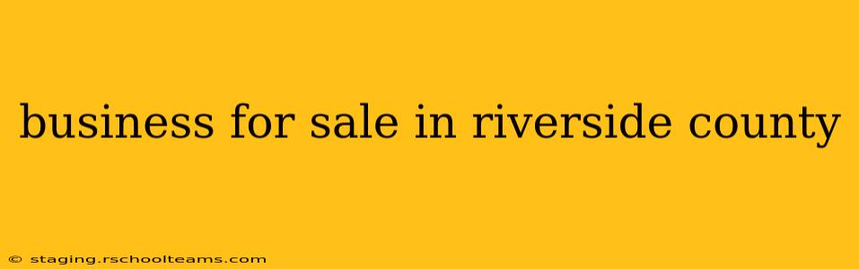 business for sale in riverside county