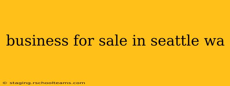 business for sale in seattle wa