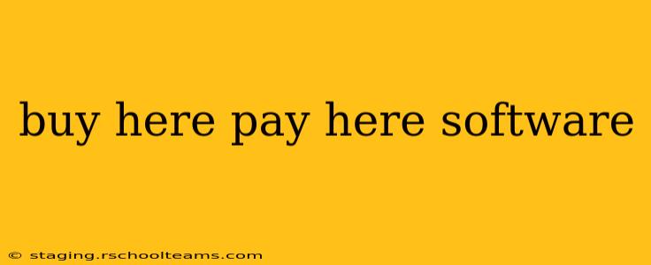 buy here pay here software