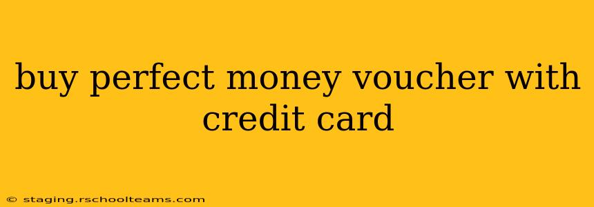 buy perfect money voucher with credit card