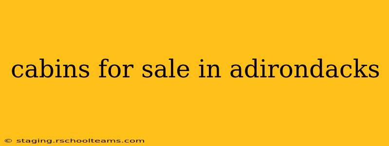 cabins for sale in adirondacks