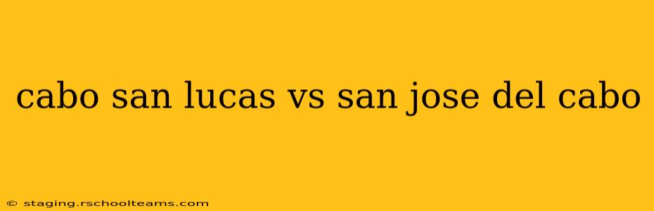 cabo san lucas vs san jose del cabo