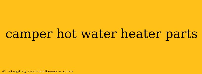 camper hot water heater parts