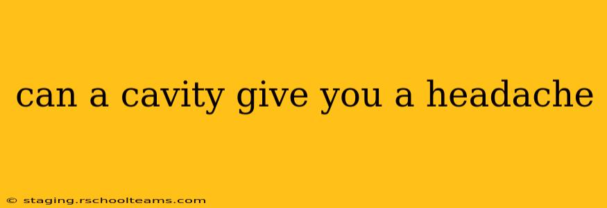 can a cavity give you a headache