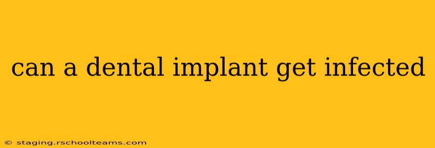 can a dental implant get infected
