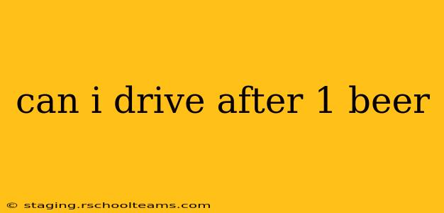 can i drive after 1 beer