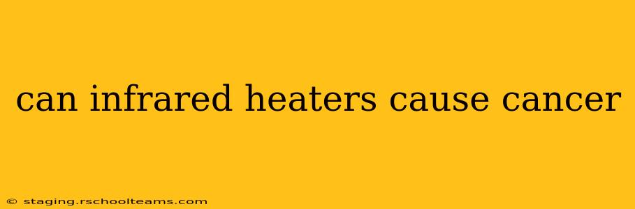 can infrared heaters cause cancer