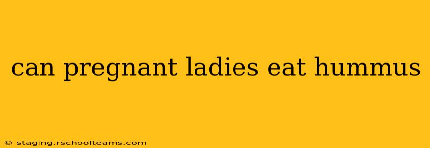 can pregnant ladies eat hummus