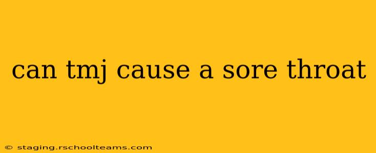 can tmj cause a sore throat