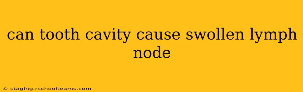 can tooth cavity cause swollen lymph node