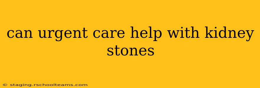 can urgent care help with kidney stones