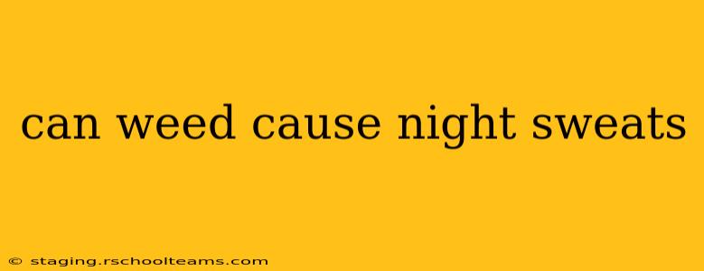 can weed cause night sweats