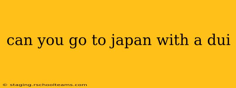 can you go to japan with a dui