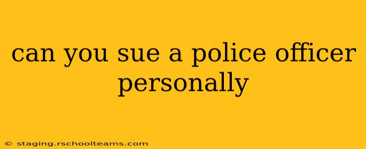 can you sue a police officer personally